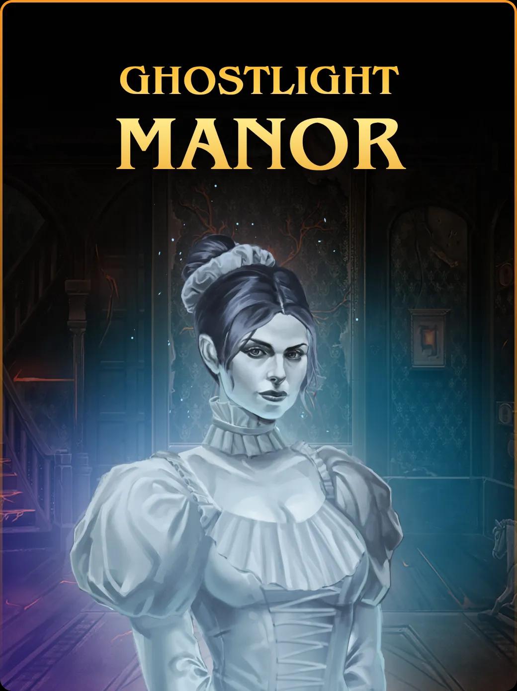Ghostlight Manor